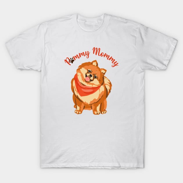 Pomeranian Mom T-Shirt by My Furry Friend